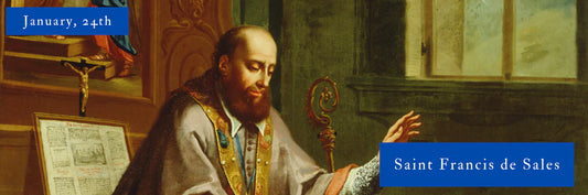 January, 24th | Saint Francis de Sales