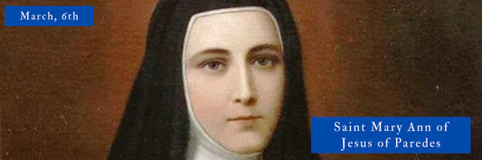 Saint Mary Ann of Jesus of Paredes
