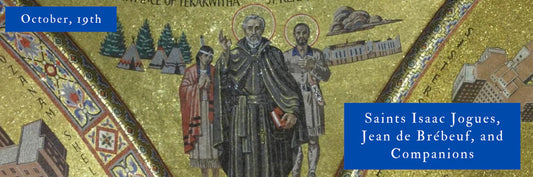 Saints Isaac Jogues, Jean de Brébeuf, and Companions